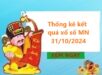 Thống kê kết quả xổ số MN 31/10/2024